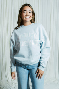 The Favorite Bridesmaid Oversized Crewneck W/ Heart Sleeve